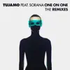 One on One (feat. Sorana) [The Remixes] - EP album lyrics, reviews, download