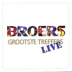 Grootste Treffers Live by Broers album reviews, ratings, credits