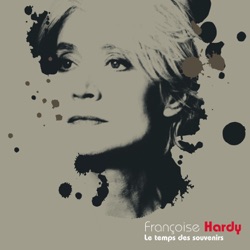 Françoise Hardy - J'écoute de la musique saoule