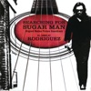 Rodriguez - Sugar Man