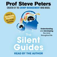 Prof Steve Peters - The Silent Guides (Unabridged) artwork