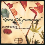 Return of the Grievous Angel - A Tribute to Gram Parsons