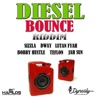 Diesel Bounce Riddim, 2012