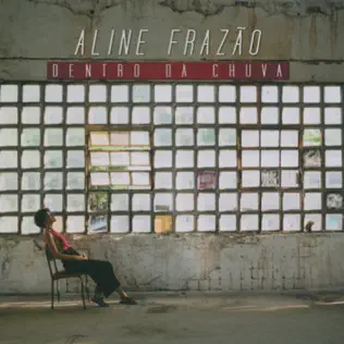 télécharger l'album Aline Frazão - Dentro Da Chuva
