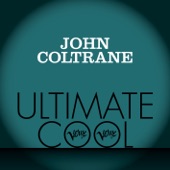 John Coltrane: Verve Ultimate Cool artwork