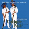 Duas Violas, Duas Vozes um Só Coração, 2003