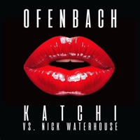 Ofenbach vs Nick Waterhouse - Katchi (The Doo Wap Song)