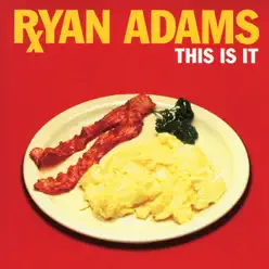 This Is It - Single - Ryan Adams