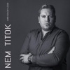 Nem Titok - Single, 2018