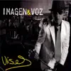 Stream & download Imagen y Voz