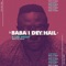 Baba I Dey Hail artwork