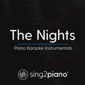 The Nights (Shortened & Higher Key) [Originally Performed by Avicii] [Piano Karaoke Version] artwork