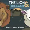 The Lion & the Lamb album lyrics, reviews, download