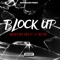 Block Up (feat. JT the 4th) - Greedy Boy Fred lyrics