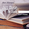 Jazz Music for Study (Soft Piano) - Marc Ritenour