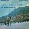 Stream & download Never On Sunday