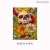 Mohawk - Single album lyrics, reviews, download