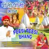 Peesi Peesi Bhang - Single album lyrics, reviews, download