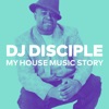 My House Music Story