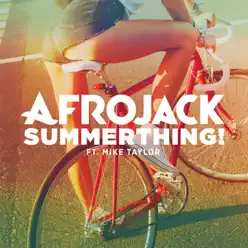 SummerThing! (feat. Mike Taylor) - Single - Afrojack