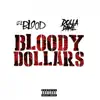 Bloody Dollars - EP album lyrics, reviews, download