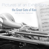 Pictures at an Exhibition: X. The Great Gate of Kiev - Allegro alla breve, maestoso, con grandezza (Arr. for Euphonium) artwork