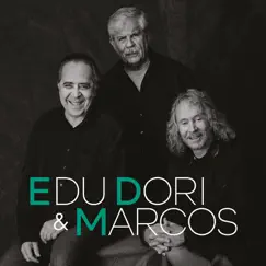 Edu, Dori e Marcos by Edu Lobo, Dori Caymmi & Marcos Valle album reviews, ratings, credits