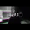 Que Fue de Ti (feat. Doedo) - Single album lyrics, reviews, download
