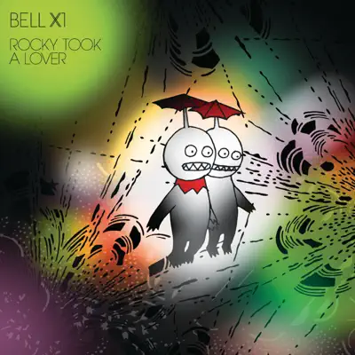 Rocky Took a Lover - Single - Bell X1