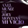 Mi Vicio (feat. Joey Montana) - Single album lyrics, reviews, download