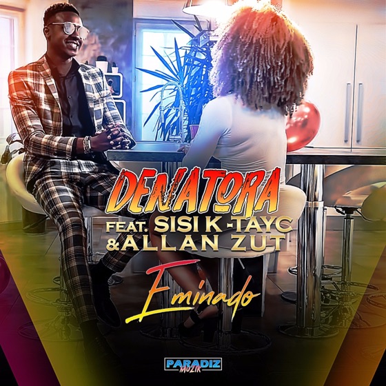 Cover artwork for Eminado (feat. Sisi K, Tayc & Allan Zut)