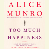 Too Much Happiness: Stories (Unabridged) - Alice Munro