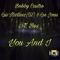 You & I (Radio Mix) [feat. Bes] - Bobby Castro, Luis Martinez & Lee Jones lyrics