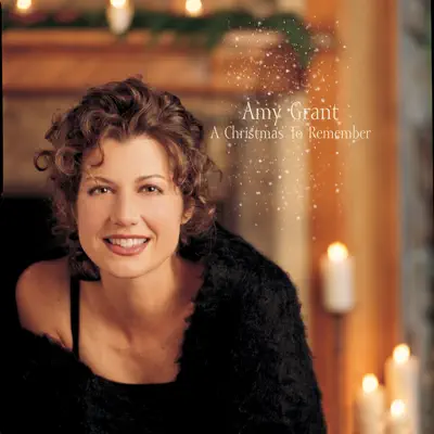 Christmas to Remember - Amy Grant