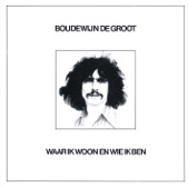 Boudewijn de Groot - Wie Ik Ben