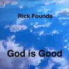 God Is Good - Single album lyrics, reviews, download