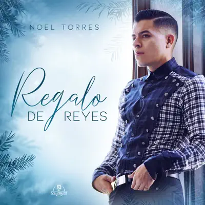 Regalo de Reyes - Single - Noel Torres