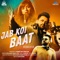 Jab Koi Baat - Recreated - Atif Aslam, Shirley Setia & DJ Chetas lyrics