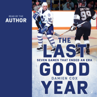 Damien Cox - The Last Good Year (Unabridged) artwork