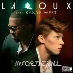 In for the Kill (feat. Kanye West) - Single - La Roux