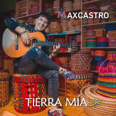 Tierra Mía - Max Castro Tierra Mía - Max Castro