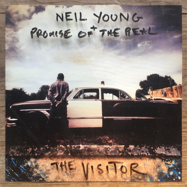 The Visitor - Neil Young & Promise of the Real