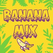 Banana Mix artwork