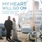My Heart Will Go on (feat. Mario Jose) - Evynne Hollens lyrics