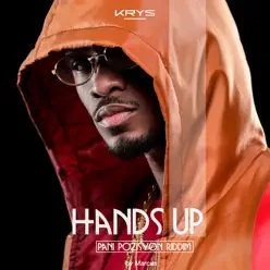 Hands Up (Pani Pozisyon Riddim) - Single - Krys Hands Up (Pani Pozisyon Riddim) - Single - Krys