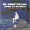 Um Minuto para o Fim do Mundo - Single