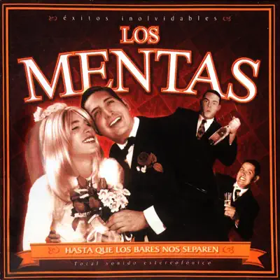 Hasta Que los Bares Nos Separen - Los Mentas