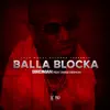 Stream & download Balla Blocka - Single