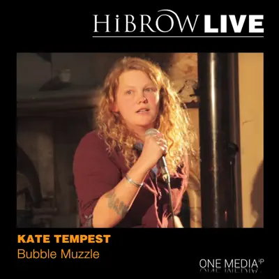Bubble Muzzle - Single - Kate Tempest