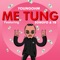 Me Tung (feat. Sonofo & Young Bong) artwork